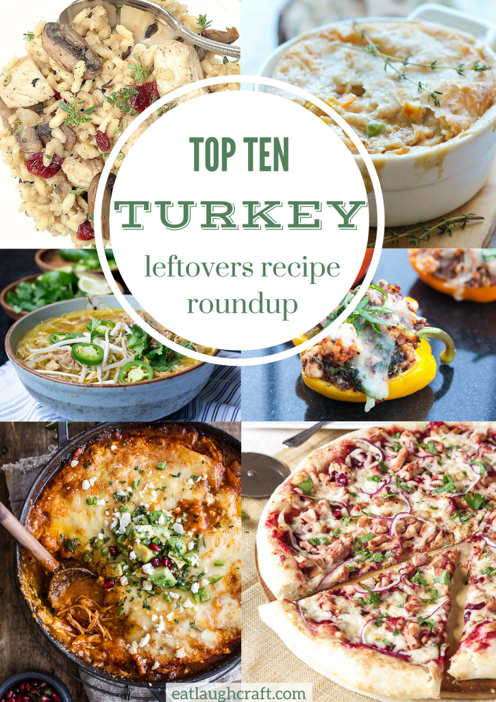 Turkey Leftover Recipe Roundup | Eat Laugh Craft- A Healthy Living Blog